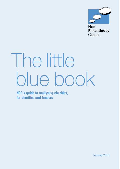 The little blue book: NPC's guide to analysing charities ...